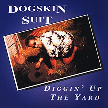 Album cover for Digging Up The Yard